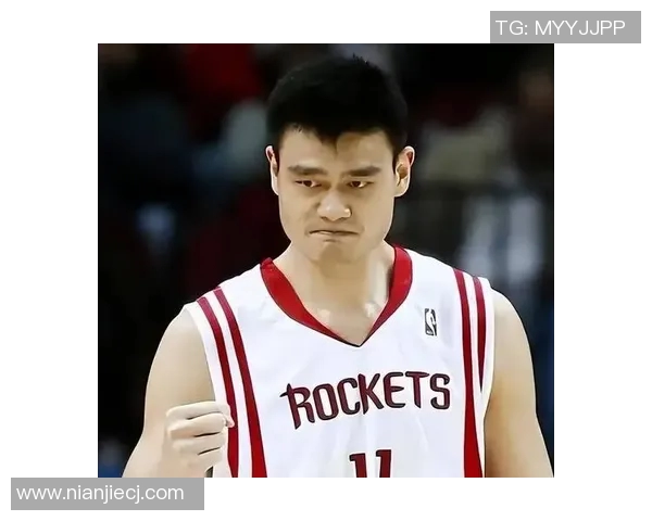 姚明辉煌成就回顾与经典荣誉盘点展现篮球传奇的光辉历程